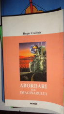 ABORDARI ALE IMAGINARULUI AN2001/281PAG= ROGER CAILLOIS foto