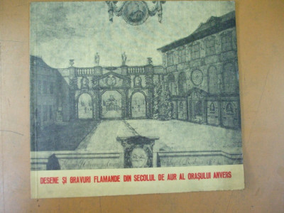 Desene gravuri flamande Anvers catalog expozitie Bucuresti 1981 foto