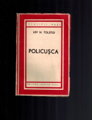 Lev Tolstoi - Policusca, Cartea rusa, 1945, traducere Alex Gornu foto