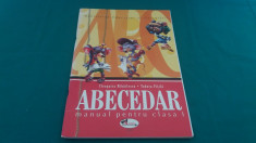 ABECEDAR* MANUAL PENTRU CLASA I/ CLEOPATRA MIHAILESCU, TUDORA PI?ILA/ 2004 foto