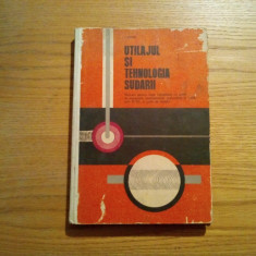 UTILAJUL SI TEHNOLOGIA SUDARII - I. Vasile - Editura Didactica, 1977, 299 p.
