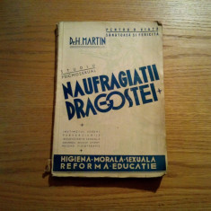 NAUFRAGIATII DRAGOSTEI * Studiu Psihosexual - H. Martin - Adevarul, 208 p.