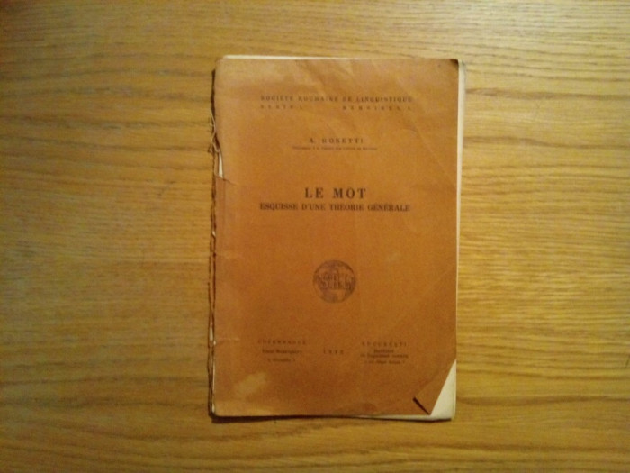 LE MOT - Esquisse d`une Theorie Generale - A. Rosetti (autograf) - 1943, 48 p.