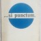 ARCADIE DONOS - ...SI PUNCTUM. (POEME) [ed princeps 1989/coperta DUMITRU VERDES]