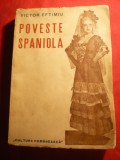 Victor Eftimiu - Poveste Spaniola - Prima Ed. 1941 Cartea Romaneasca