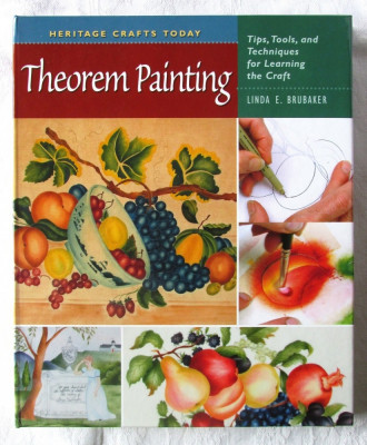 THEOREM PAINTING. Tips, Tools and Techniques for Learning the Craft -L. Brubaker foto