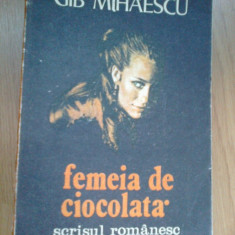 z1 Femeia De Ciocolata - Gib Mihaescu
