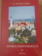 Istoria Crestinismului Vol.4 - Pr. Nicolae Chifar ,397634 foto