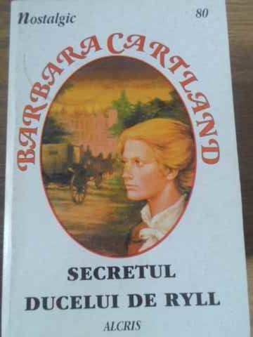 Secretul Ducelui De Ryll - Barbara Cartland ,397584 foto mare Secretul Ducelui De Ryll - Barbara Cartland ,397584 foto mare