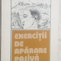 GABRIEL STANESCU-EXERCITII DE APARARE PASIVA/vol.debut'84/desene SABIN STEFANUTA