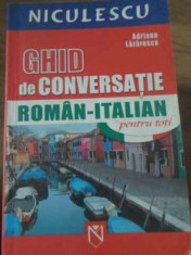 Ghid De Conversatie Roman-italian - Adriana Lazarescu ,397436 foto