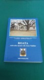ROATA * STRĂVECHE AȘEZARE DIN ȚARA VLAHILOR/MONOGRAFIE/ 2005 * 55