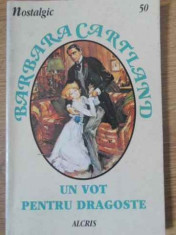 Un Vot Pentru Dragoste - Barbara Cartland ,397585 foto