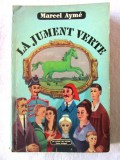 Cumpara ieftin &quot;LA JUMENT VERTE&quot;, Marcel Ayme, 1964. Colectia LE LIVRE DE POCHE