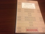 Cumpara ieftin VLADIMIR LOSSKY, INTRODUCERE IN TEOLOGIA ORTODOXA.EDITIA A II-A REV. SOPHIA 2014