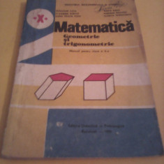 MATEMATICA GEOMETRIE SI TRIGONOMETRIE MANUAL CLASA X EDITURA DIDACTICA 1990
