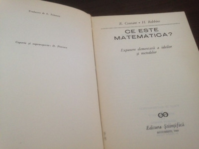 R. COURANT, H. ROBBINS- CE ESTE MATEMATICA? EXPUNERE A IDEILOR SI METODELOR foto