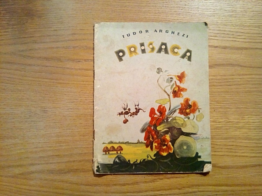 Prisaca Tudor Arghezi Ilustratii Marcela Cordescu Tineretului 1963 Okazii Ro