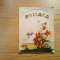 PRISACA - Tudor Arghezi - Marcela CORDESCU (ilustratii:) - Editura Tineretului, editia a II -a, 1956, 23 p.; coperta originala