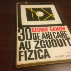 GEORGE GAMOW, 30 DE ANI CARE AU ZGUDUIT FIZICA. ISTORIA TEORIEI CUANTICE