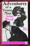 &quot;ADVENTURES OF A YOUNG MAN. Short Stories&quot;, John Reed, 1963