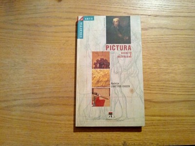 PICTURA Secrete si Dezvaluiri - Nadeije Laneyrie-Dagen - Rao, 2004, 272 p. foto