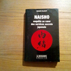 NAISHO * Enquete au Coeur des SERVICES SECRETS JAPONAIS - Roger Faligot - 1997