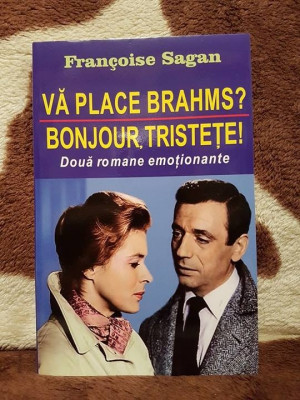 VA PLACE BRAHMS?/BONJOUR TRISTETE!-FRANCOISE SAGAN foto