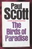 &quot;THE BIRDS OF PARADISE&quot;, Paul Scott, 1979, Alta editura