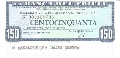 !!! ITALIA = BANCA DEL FRIULI - 150 LIRE 1976 - UNC / CEA DIN SCAN foto