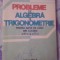 Probleme de algebra si trigonometrie-liceu clasele IX-X-Liviu P&icirc;rsan,C.G.Lazanu