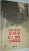 Ion Moise - Numai cu tine omule ! 1990