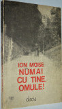 Ion Moise - Numai cu tine omule ! 1990