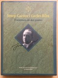 JOSEP CARNER I CARLES RIBA - L&#039;AVENTURA DE DOS POETES (2 VOLUME IN SPANIOLA)