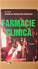 AURELIA NICOLETA CRISTEA - FARMACIE CLINICA , VOLUMUL I {2015} foto