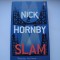 Slam - Nick Hornby (in lb.engleza)