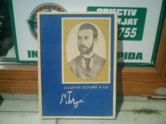 Biografia scolara a lui N. Iorga - Barbu Theodorescu foto mare Biografia scolara a lui N. Iorga - Barbu Theodorescu foto mare