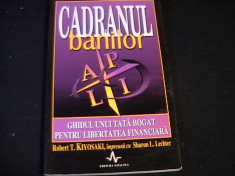 CADRANUL BANILOR-ROBERT T. KIYOSAKI-SHARON LECHTER-242 PG- foto