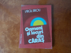 Oameni si locuri din Caras - Virgil Birou foto