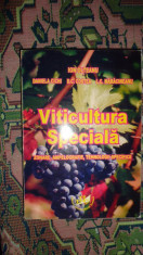 Viticultura speciala ( zonare ampelografie tehnologii specifice )- Ion Olteanu foto