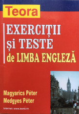 EXERCITII SI TESTE DE LIMBA ENGLEZA - Magyarics, Medgyes foto