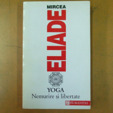 M. Eliade Yoga nemurire si libertate Bucuresti 1993