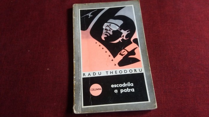 RADU THEODORU - ESCADRILA A PATRA foto mare RADU THEODORU - ESCADRILA A PATRA foto mare