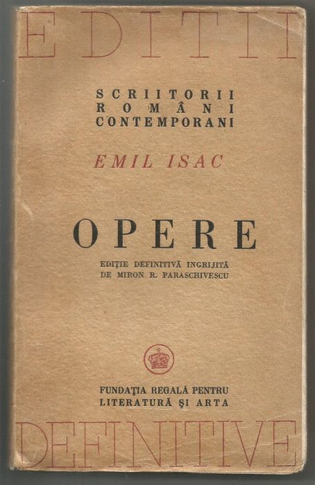 10A(XX) EMIL ISAC-Opere -Colectia Editii Definitive,editata in anul 1946