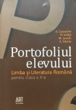 LIMBA SI LITERATURA ROMANA PT CLASA A X-A Portofoliul elevului Costache, Ionita