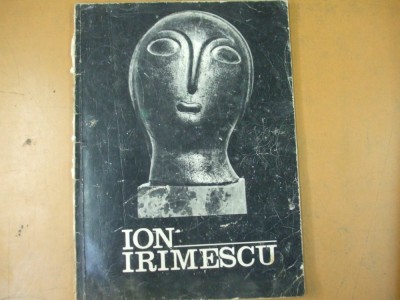 Ion Irimescu sculptura grafica catalog expozitie Dalles Bucuresti 1973 foto