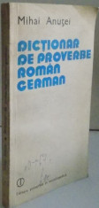 DICTIONAR DE PROVERBE ROMAN-GERMAN de MIHAI ANUTEI , 1982 foto