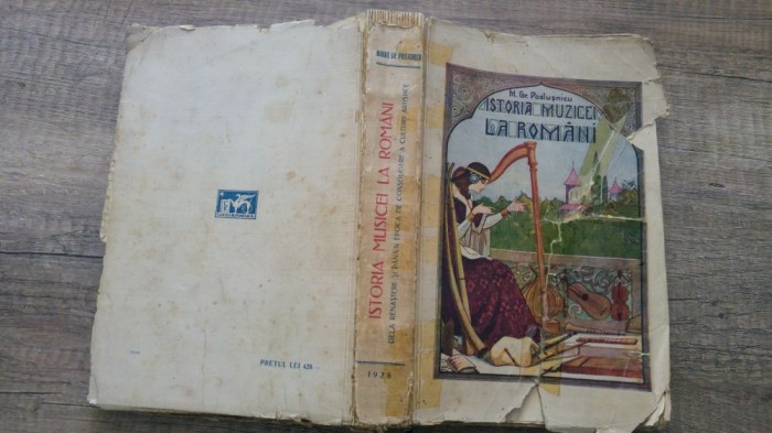 Istoria muzicei/ musicei la romani - Mihail Gr. Poslusnicu foto mare Istoria muzicei/ musicei la romani - Mihail Gr. Poslusnicu foto mare