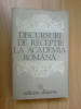 H4 Discursuri De Receptie De La Academia Romana (patate primele pagini...)