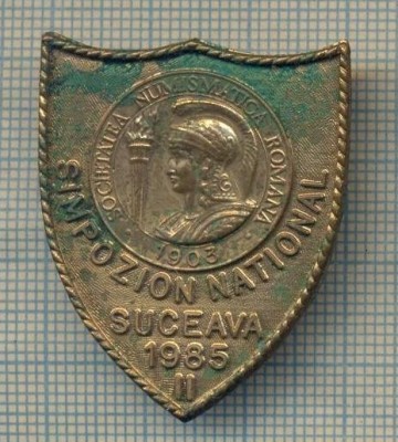 ZET 568 INSIGNA - ,, SIMPOZION NATIONAL SUCEAVA 1985 II &amp;quot; SOCIETATEA NUMISMATICA foto